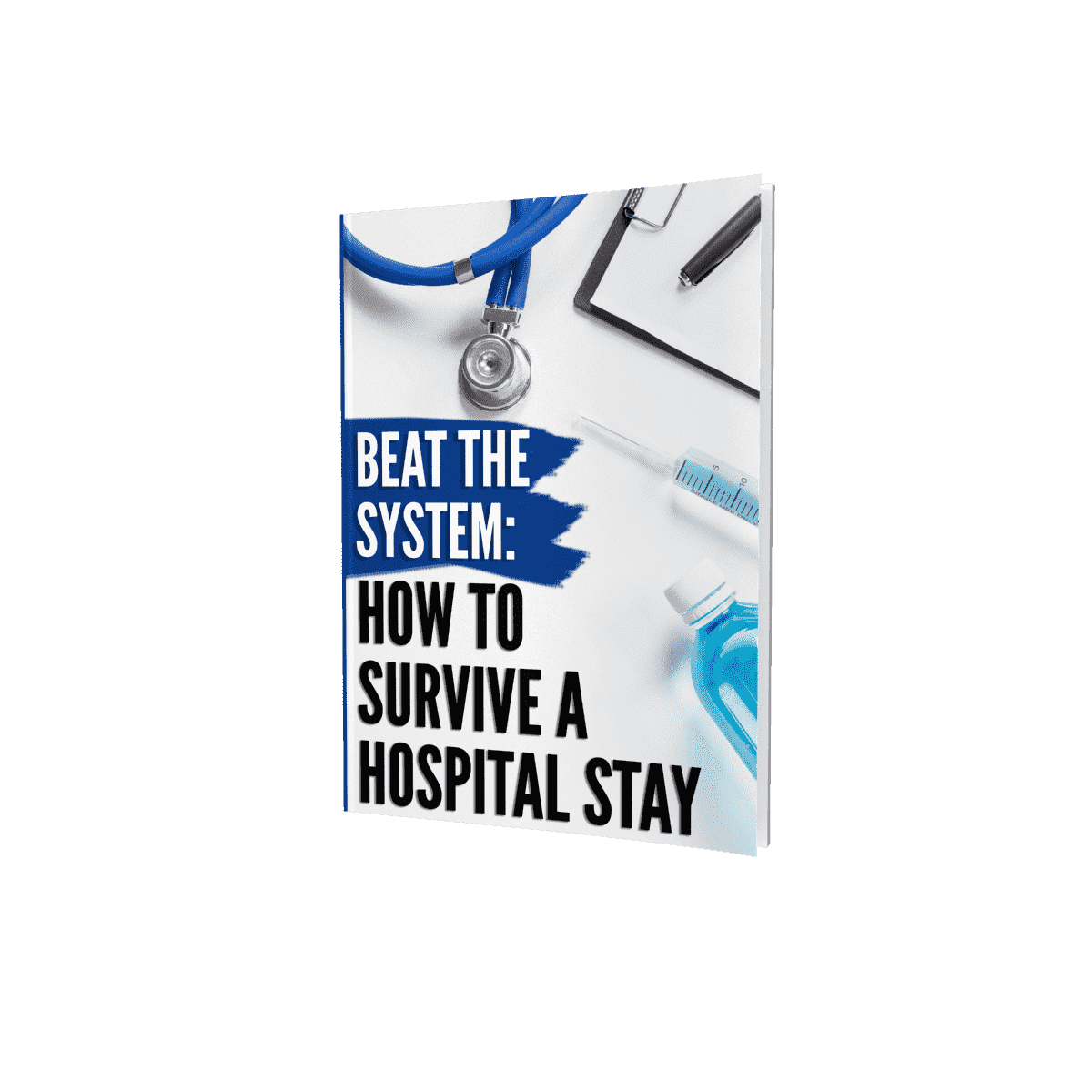 Beat the system: how to survive a hospital stay