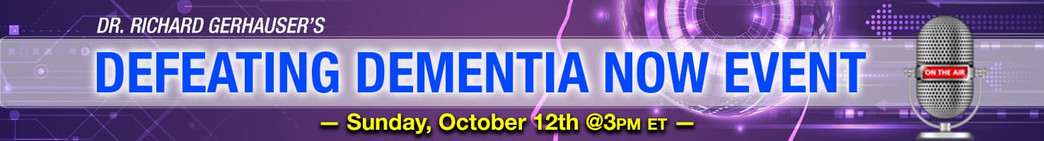 Defeating Dementia Now Event. Sunday October 12th @ 3PM ET